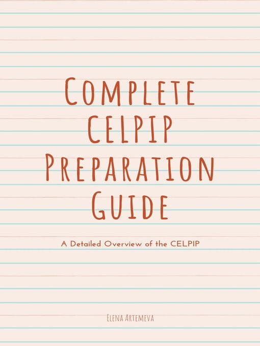 Title details for Complete CELPIP Preparation Guide by Elena Artemeva - Available